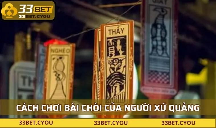 cach choi bai choi nguoi xu quang Cách chơi bài chòi của người xứ Quảng