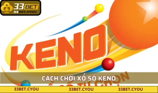 Cách chơi xổ số keno