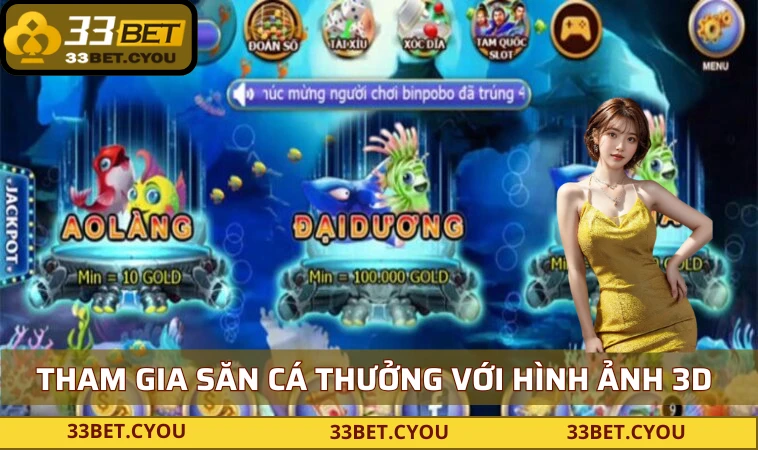 Tham gia săn cá thưởng với hình ảnh 3D sinh động